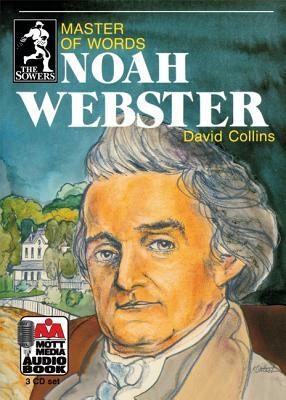 Noah Webster: Master of Words by David Collins