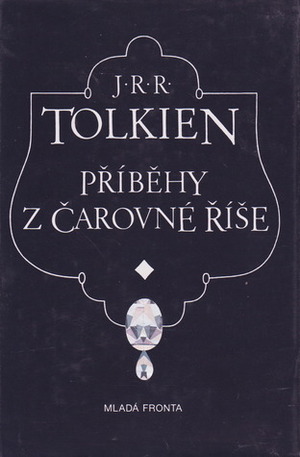 Příběhy z čarovné říše by J.R.R. Tolkien