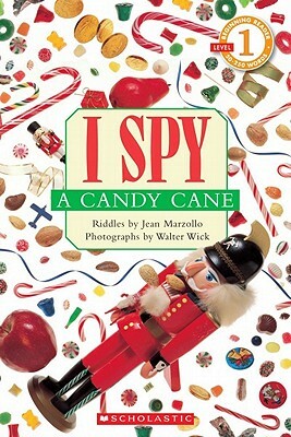 I Spy a Candy Cane: Scholastic Reader Level 1 by Jean Marzollo