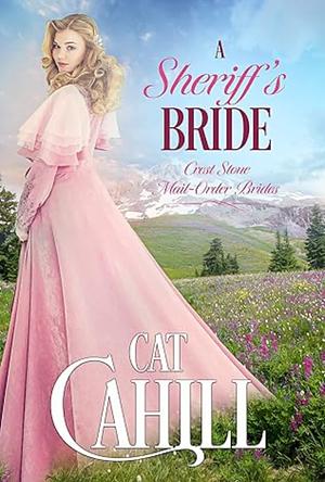 A Sheriff's Bride by Cat Cahill, Cat Cahill