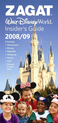 Zagat Walt Disney World Insider's Guide 2008/09 by Zagat Survey