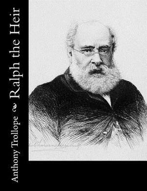 Ralph the Heir by Anthony Trollope