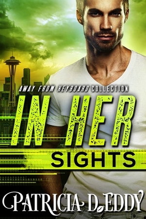 In Her Sights by Patricia D. Eddy