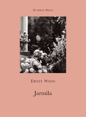 Jarmila by Petra Howard-Wuerz, Ernst Weiss, Rebecca Morrison