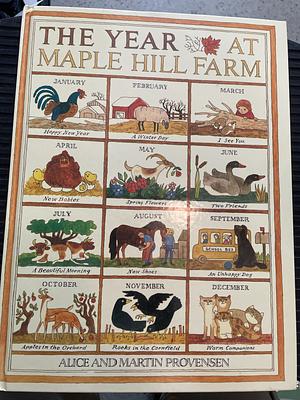 The Year at Maple Hill Farm by Martin Provensen, Alice Provensen