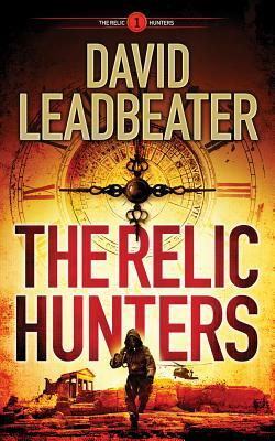 The Relic Hunters by David Leadbeater