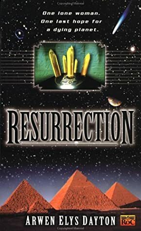 Resurrection by Arwen Elys Dayton