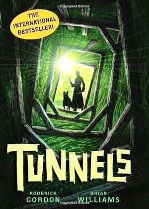 Tunnels by Roderick Gordon, Brian Williams