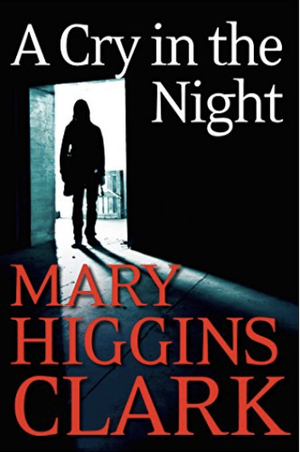 A Cry in the Night by Mary Higgins Clark