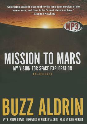 Mission to Mars: My Vision for Space Exploration by Buzz Aldrin