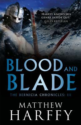 Blood and Blade by Matthew Harffy