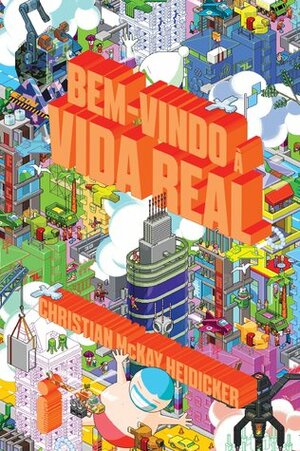Bem-vindo à Vida Real by Glenda d'Oliveira, Christian McKay Heidicker