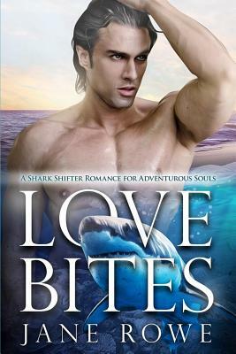 Love Bites: A BWWM Shark Shifter Romance by Jane Rowe