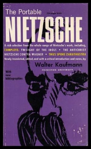 Nietzsche by Walter Kaufmann, Friedrich Nietzsche
