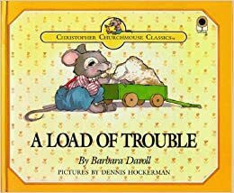 A Load of Trouble by Barbara Davoll