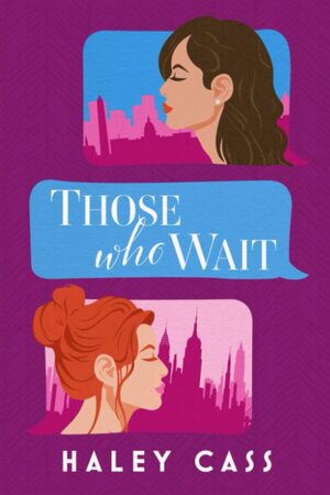 Those Who Wait by Haley Cass