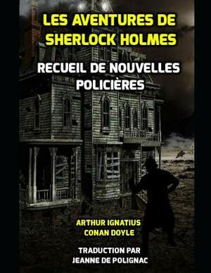 Les Aventures de Sherlock Holmes. Recueil de Nouvelles Policières by Arthur Conan Doyle