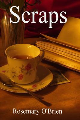Scraps by Rosemary O'Brien