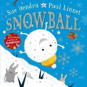 Snowball by Sue Hendra, Paul Linnet