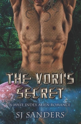 The Vori's Secret: A Mate Index Alien Romance by S.J. Sanders