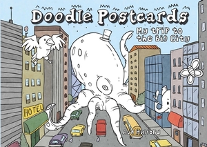 My Trip to the Big City: Doodle Postcards by 