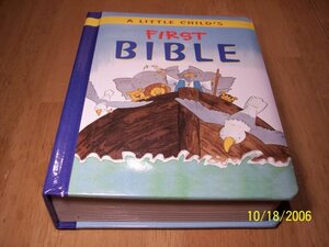 A Little Child's First Bible by Leena Lane