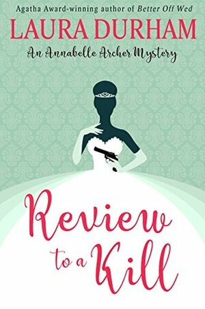 Review To A Kill by Laura Durham