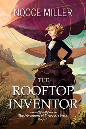 The Rooftop Inventor by Nooce Miller