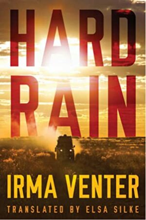Hard Rain (Rogue, #1) by Irma Venter, Elsa Silke