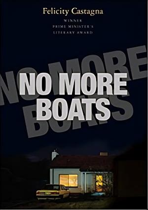 No More Boats by Felicity Castagna
