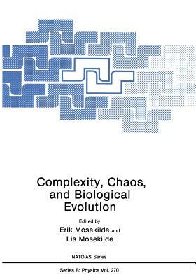 Complexity, Chaos, and Biological Evolution by 