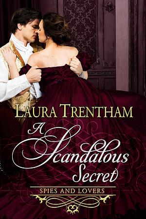 A Scandalous Secret by Laura Trentham