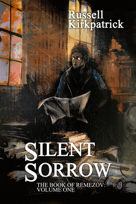 Silent Sorrow by Russell Kirkpatrick