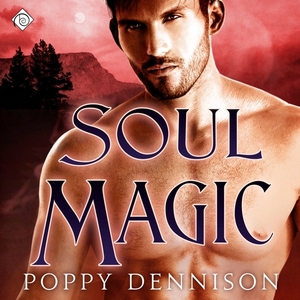 Soul Magic by Poppy Dennison