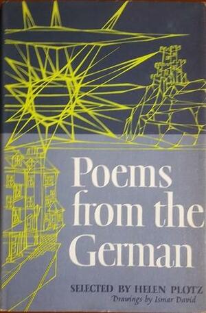 Poems from the German by Walther von der Vogelweide, Franz Werfel, Stefan George, Bertolt Brecht, Nelly Sachs, Edouard Morike, Johann Ludwig Uhland, Christian Morgenstern, Georg Trakl, Gottfried Benn, Friedrich Hölderlin, Paul Celan, Joseph von Eichendorff, Else Lasker-Schuler, Rainer Maria Rilke, Martin Luther, Annette von Droste-Hülshoff, Vera Lachmann, Friedrich Rückert, Günter Grass, Ingeborg Bachmann, Hermann Hesse, Heinrich Heine, Nikolaus Lenau, Gotthold Ephraim Lessing, Helen Plotz, Friedrich Nietzsche, Dietmar von Eist, Johann Wolfgang von Goethe, Friedrich Schiller, Simon Dach, Erich Fried, Hugo von Hofmannsthal, Novalis, Clemens Brentano