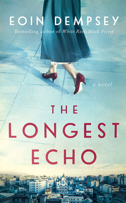The Longest Echo by Eoin Dempsey