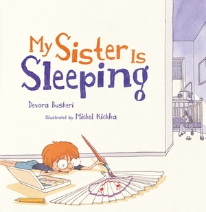 My Sister Is Sleeping by Devora Busheri