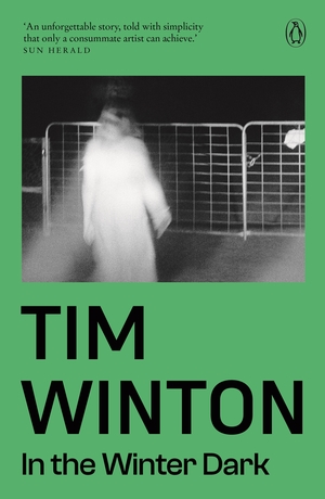 In the Winter Dark by Tim Winton