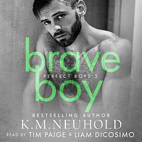 Brave Boy by K.M. Neuhold
