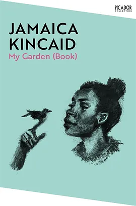 My Garden (Book) by Jamaica Kincaid