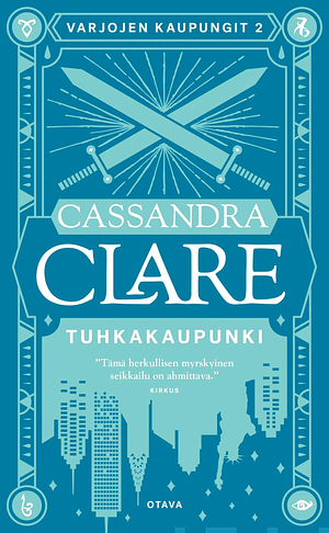 Tuhkakaupunki by Cassandra Clare