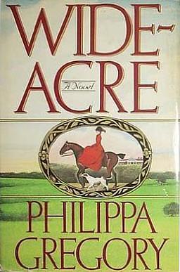 Wideacre by Philippa Gregory