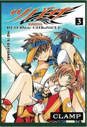 Tsubasa: RESERVoir CHRoNiCLE, Vol. 03 by CLAMP