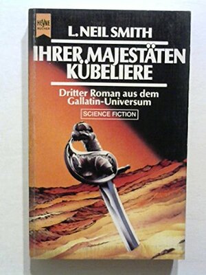 Ihrer Majestäten Kübeliere by L. Neil Smith