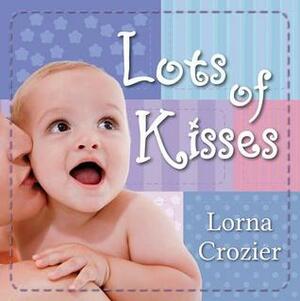 Lots of Kisses by Lorna Crozier
