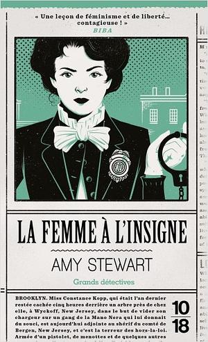 La femme à l'insigne by Amy Stewart