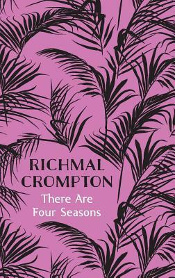 There Are Four Seasons by Richmal Crompton