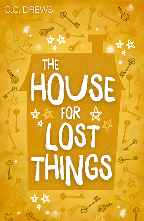 The House For Lost Things by C.G. Drews