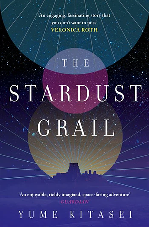 The Stardust Grail by Yume Kitasei