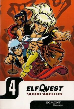 ElfQuest - Suuri vaellus, osa 1: Pako surujen päähän by Richard Pini, Richard Pini, Wendy Pini, Wendy Pini